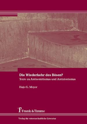 Immagine del venditore per Die Wiederkehr des Bsen? : Texte zu Antisemitismus und Antizionismus. venduto da Antiquariat Thomas Haker GmbH & Co. KG