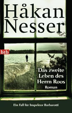 Seller image for Das zweite Leben des Herrn Roos: Roman - Ein Fall fr Inspektor Barbarotti (Gunnar Barbarotti, Band 3) for sale by Gerald Wollermann