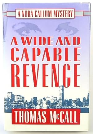 Bild des Verkufers fr A Wide and Capable Revenge: A Nora Callum Mystery zum Verkauf von PsychoBabel & Skoob Books