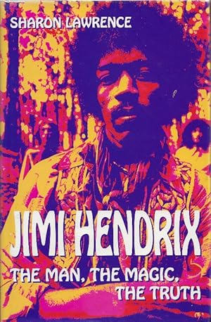Bild des Verkufers fr Jimi Hendrix: The Man, The Magic, The Truth zum Verkauf von Cameron House Books