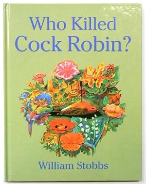 Bild des Verkufers fr Who Killed Cock Robin? zum Verkauf von PsychoBabel & Skoob Books