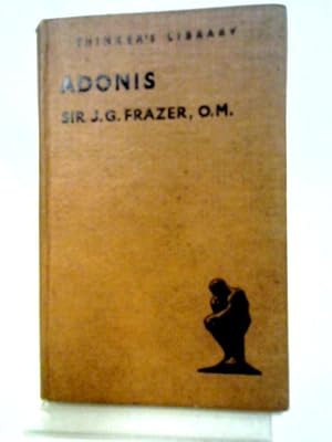 Image du vendeur pour Adonis: A Study In The History Of Oriental Religion (The Thinker's Library) mis en vente par World of Rare Books
