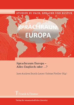 Immagine del venditore per Sprachraum Europa - alles Englisch oder .?. (=Studien zu Fach, Sprache und Kultur ; Bd. 2). venduto da Antiquariat Thomas Haker GmbH & Co. KG