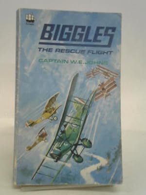 Seller image for Biggles: The Rescue Flight for sale by World of Rare Books