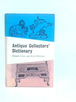 Seller image for Antique Collectors' Dictionary for sale by World of Rare Books