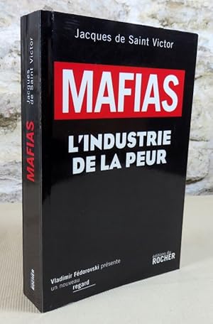 Bild des Verkufers fr Mafias. L'industrie de la peur. zum Verkauf von Latulu