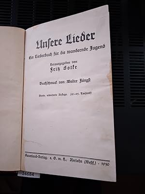 Unsere Lieder Ein Liederbuch für die wandernde Jugend