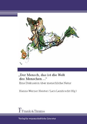 Seller image for Der Mensch, das ist die Welt des Menschen ." : eine Diskussion ber menschliche Natur. for sale by Antiquariat Thomas Haker GmbH & Co. KG