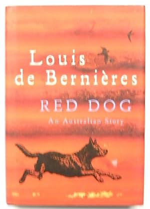 Bild des Verkufers fr Red Dog: An Australian Story zum Verkauf von PsychoBabel & Skoob Books