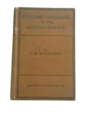 Seller image for An Economic Geography of The British Empire for sale by World of Rare Books