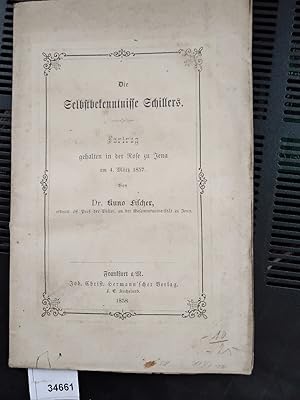 Die Selbstbekenntnisse Schillers Vortrag in der Rose zu Jena am 4. März 1857