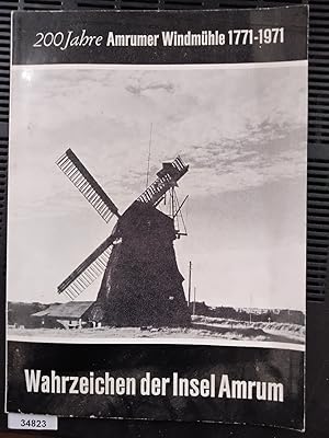 200 Jahre Amrumer Windmühle 1771 - 1971