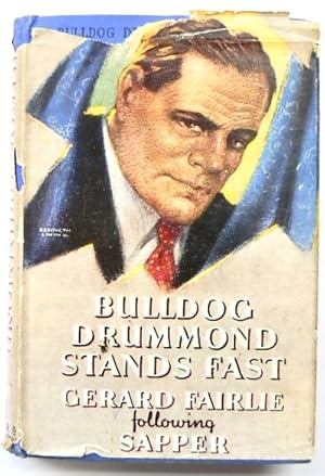 Imagen del vendedor de Bulldog Drummond Stands Fast a la venta por PsychoBabel & Skoob Books