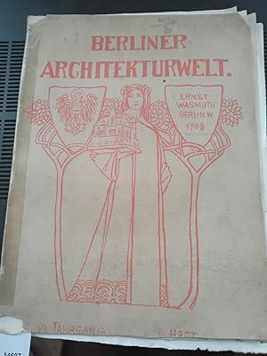 Berliner Architekturwelt VI. Jahrgang 3 .Heft