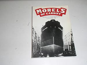 Morels of Cardiff: The History of a Family Shipping Firm