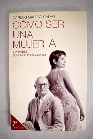 Imagen del vendedor de Cmo ser una mujer A a la venta por Alcan Libros