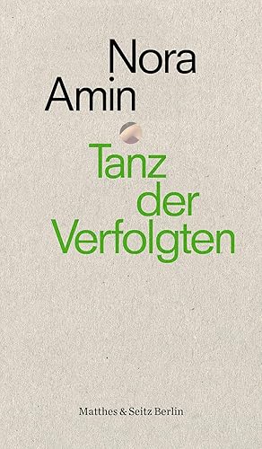 Image du vendeur pour Tanz der Verfolgten. Nora Amin / Punctum ; 020, mis en vente par nika-books, art & crafts GbR