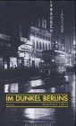 Bild des Verkufers fr Im Dunkel Berlins Roman zum Verkauf von Antiquariat Buchhandel Daniel Viertel