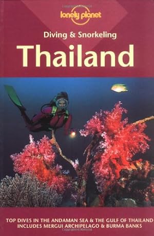 Seller image for Lonely Planet Diving & Snorkeling Thailand for sale by Antiquariat Buchhandel Daniel Viertel