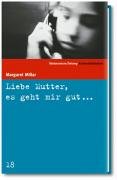 Seller image for Liebe Mutter, es geht mir gut . Roman for sale by Antiquariat Buchhandel Daniel Viertel