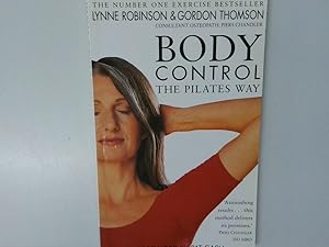 Seller image for Body Control the Pilates Way: Forew. by Pat Cash for sale by Antiquariat Buchhandel Daniel Viertel