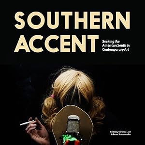 Seller image for Southern Accent : Seeking the American South in Contemporary Art for sale by GreatBookPrices