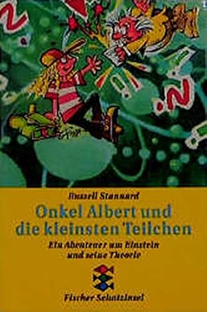 Seller image for Onkel Albert und die kleinsten Teilchen ein neues Abenteuer um Einstein und seine Theorie for sale by Antiquariat Buchhandel Daniel Viertel