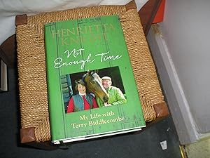Seller image for Not Enough Time. My Life with Terry Biddlecombe for sale by Lyndon Barnes Books