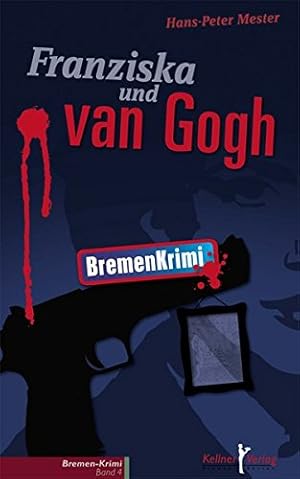 Bild des Verkufers fr Franziska und van Gogh Hans-Peter Mester zum Verkauf von Antiquariat Buchhandel Daniel Viertel