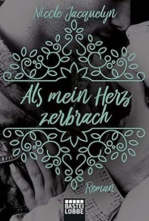 Seller image for Als mein Herz zerbrach Roman for sale by Antiquariat Buchhandel Daniel Viertel