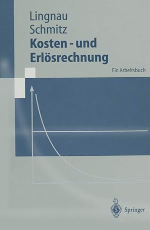 Image du vendeur pour Kosten- und Erlsrechnung: Ein Arbeitsbuch (Springer-Lehrbuch) mis en vente par Antiquariat Buchhandel Daniel Viertel