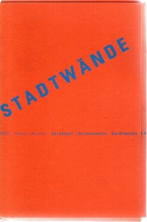 Seller image for Stadtwnde: Der Entwurf, Die Intervention, Das Bildarchiv, Reihe Andreas Zst, for sale by nika-books, art & crafts GbR