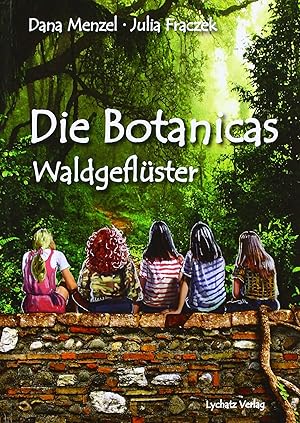 Seller image for Die Botanicas - Waldgeflster Dana Menzel, Julia Fraczek for sale by Antiquariat Buchhandel Daniel Viertel