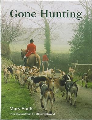 Bild des Verkufers fr GONE HUNTING. By Mary Staib. zum Verkauf von Coch-y-Bonddu Books Ltd