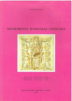 Monumenta Romaniae Vaticana - Manoscritti, Documenti, Carte. Due millenni di cristianesimo rumeno