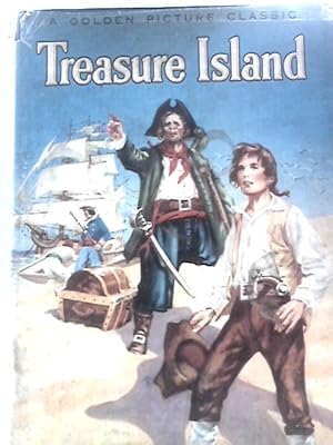 Bild des Verkufers fr Robert Louis Stevenson's Treasure Island Especially Edited for The Golden Picture Classics zum Verkauf von World of Rare Books