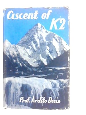 Bild des Verkufers fr Ascent of K2: Second Highest Peak in the World zum Verkauf von World of Rare Books