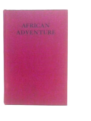 Image du vendeur pour African Adventure mis en vente par World of Rare Books