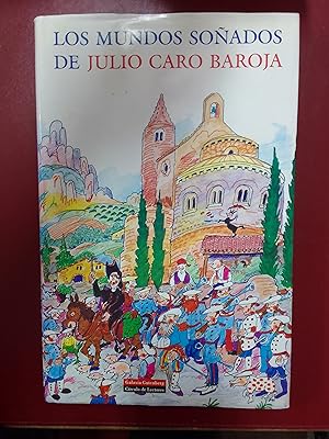 Los mundos soñados de Julio Caro Baroja