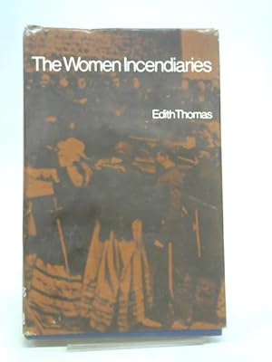 Image du vendeur pour The woman incendiaries mis en vente par World of Rare Books