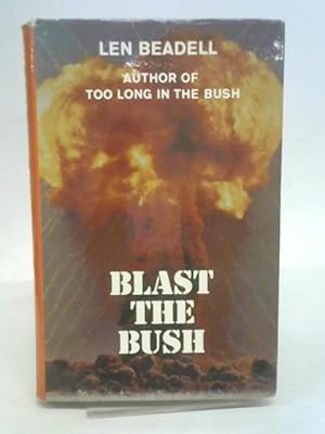 Imagen del vendedor de Blast the Bush a la venta por World of Rare Books