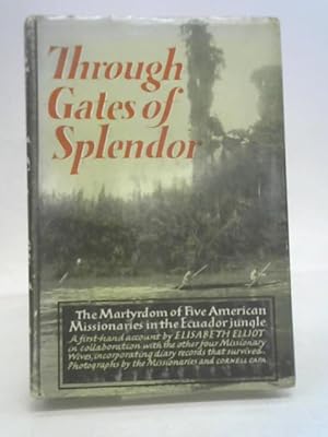 Seller image for Through Gates of Splendor for sale by World of Rare Books