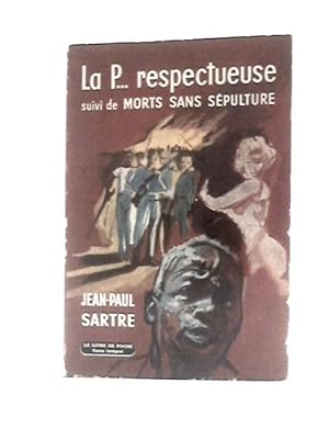 Seller image for La P.Respectueuse Suivi De Morts Sans Sepulture for sale by World of Rare Books