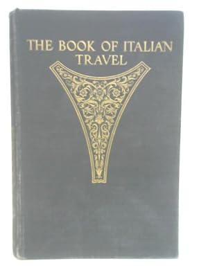 Imagen del vendedor de The book of Italian travel (1580-1900) a la venta por World of Rare Books