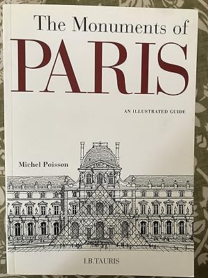 Imagen del vendedor de The Monuments of Paris, an illustrated guide a la venta por Daniel Ahern Books