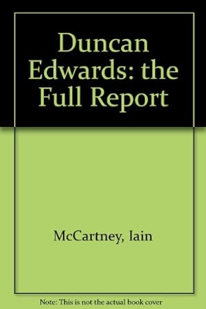Bild des Verkufers fr Duncan Edwards: the Full Report zum Verkauf von WeBuyBooks
