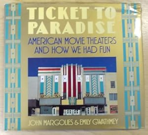 Bild des Verkufers fr Ticket To Paradise: American Movie Theaters and How We Had Fun zum Verkauf von WeBuyBooks