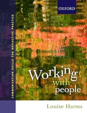 Image du vendeur pour Working with People: Communication Skills for Reflective Practice mis en vente par WeBuyBooks