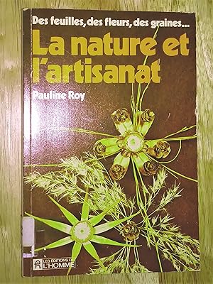 La nature et l'artisanat - Des feuilles, des fleurs, des graines.