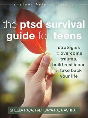 Seller image for PTSD Survival Guide for Teens : Strategies to Overcome Trauma, Build Resilience & Take Back Your Life for sale by GreatBookPrices